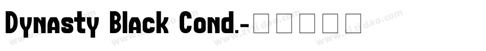 Dynasty Black Cond.字体转换